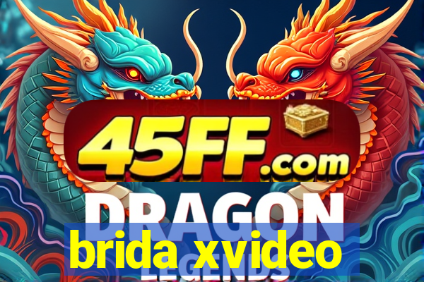 brida xvideo